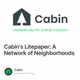 Cabin's Litepaper: A Network of Neighborhoods