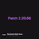 Patch 2.20.66