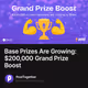 Base Prizes Are Growing: $200,000 Grand Prize Boost