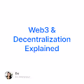 Web3 & Decentralization Explained