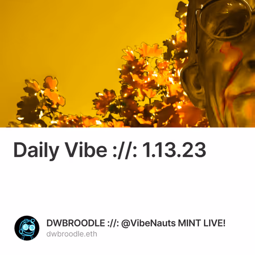 Daily Vibe ://: 1.13.23