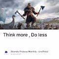 Think more  Do less