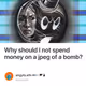 Why should I not spend money on a jpeg of a bomb?