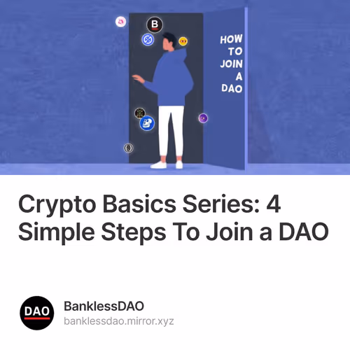 Crypto Basics Series: 4 Simple Steps To Join a DAO