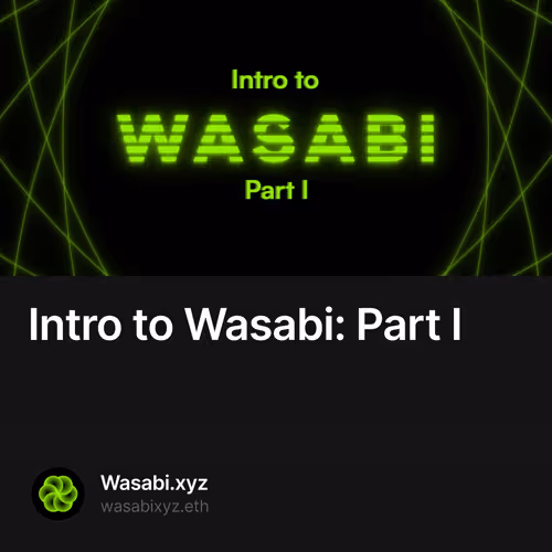 Intro to Wasabi: Part I