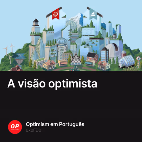 A visão optimista