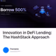 Innovation in DeFi Lending: The HashStack Approach