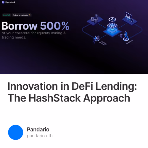Innovation in DeFi Lending: The HashStack Approach