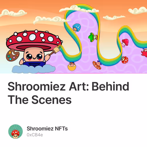 Shroomiez Art: Behind The Scenes