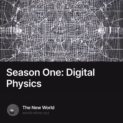Season One: Digital Physics
