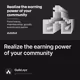 Realize the earning power of your community
