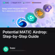 Potential MATIC Airdrop: Step-by-Step Guide