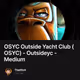 OSYC Outside Yacht Club (OSYC) - Outsideyc - Medium