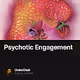 Psychotic Engagement