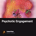 Psychotic Engagement