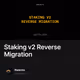 Staking v2 Reverse Migration