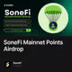 SoneFi Mainnet Points Airdrop