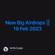 New Big Airdrops || 19 Feb 2023
