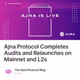 Ajna Protocol Completes Audits and Relaunches on Mainnet and L2s