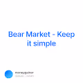 Bear Market - Keep it simple
