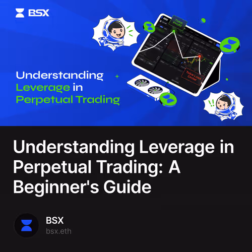 Understanding Leverage in Perpetual Trading: A Beginner's Guide