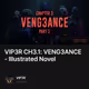 VIP3R CH3.1: VENG3ANCE - Illustrated Novel