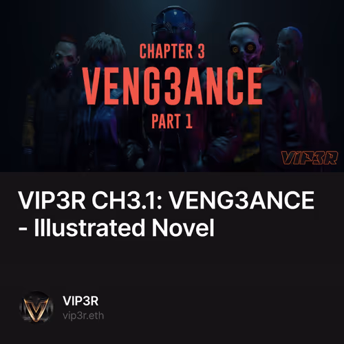 VIP3R CH3.1: VENG3ANCE - Illustrated Novel