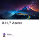 0.1.1 // Azeret