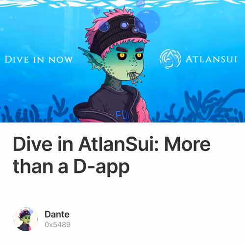 Dive in AtlanSui: More than a D-app