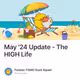 May '24 Update - The HIGH Life