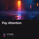 Pay Attention