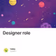 Designer role