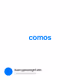 comos