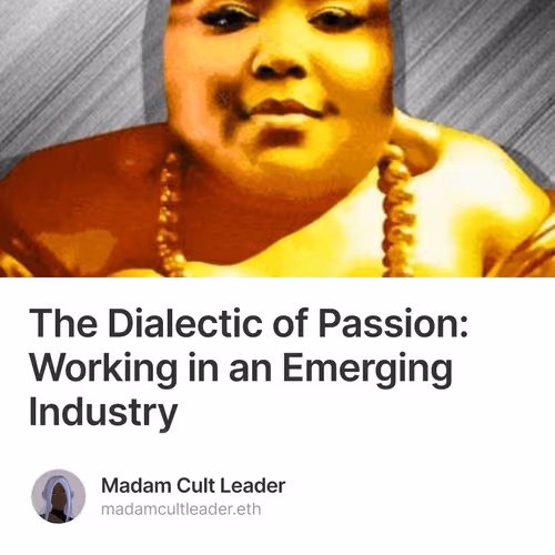 The Dialectic of Passion: Working in an Emerging Industry
