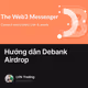 Hướng dẫn Debank Airdrop