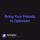 Bring Your Friends toOptimism