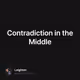 Contradiction in the Middle