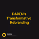 DAREN‘s Transformative Rebranding
