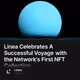 Linea Celebrates A Successful Voyage with the Network's First NFT Collection