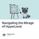 Navigating the Mirage of HyperLend