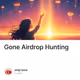 Gone Airdrop Hunting