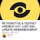 RETROACTIVE & TESTNET AIRDROP LIST. (LIST WILL UPDATE WHEN NEW DROP AVAILABLE)