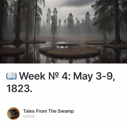 📖 Week № 4: May 3-9, 1823.