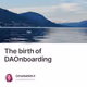 The birth of DAOnboarding