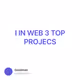 I IN WEB 3 TOP PROJECS
