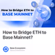 How to Bridge ETH to Base Mainnet?