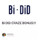 Bi DID CRAZE BONUS!!!