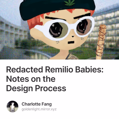Redacted Remilio Babies: Notes on the Design Process 221/500