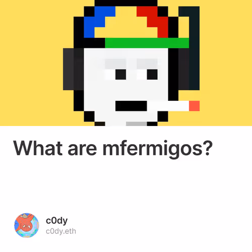 What are mfermigos?