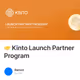 🤝 Kinto Launch Partner Program